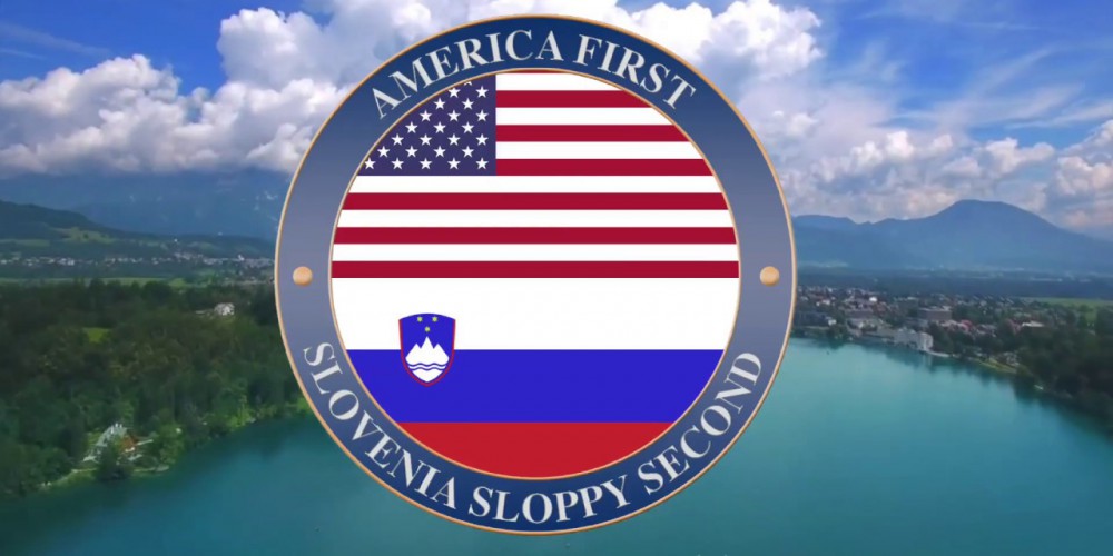 America first… Slovenia second